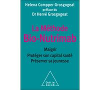 La Méthode Bio-Nutrimab Helena-Rachel Compper (Auteur)