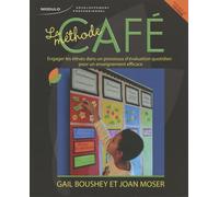 La méthode CAFE: Engager les élèves dans un processus d'évaluation quotidien pour un enseignement efficace