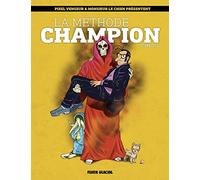 Monsieur le chien, Pixel Vengeur – La Méthode Champion – Tome 02 – Fluide Glacial