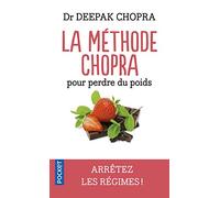 La Méthode Chopra pour perdre du poids