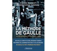 La méthode de Gaulle Un réformateur à Matignon (1958) - Pierre Manenti - L'observatoire Eds De - broché - Essai