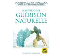 LA METHODE DE GUERISON NATURELLE: RETROUVEZ UNE PARFAITE SANTE BIEN SE NOURIR BIEN RESPIRER BIEN BOUGER