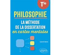 La Méthode de la dissertation en cartes mentales - Philosophie - Tle Philosophie. Terminale. - Laurent Awono - Ellipses - broché - Scolaire / Universitaire