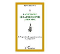 Bassong–Méthode de la philosophie africaine–De l'expression de la pensée complexe en Afrique noire