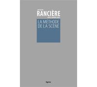 La Méthode de la scène - Jacques Rancière - Nouvelles Editions Lignes - broché - Essai