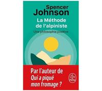 La Méthode De L'alpiniste - Une Philosophie Positive