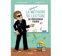 La Méthode de lecture du professeur Tagada - Christophe Nicolas - Didier Jeunesse - broché - Document jeunesse dès 6 ans