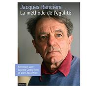 La méthode de l'égalité: Entretiens avec Laurent Jeanpierre et Dork Zabunyan