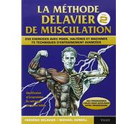 La méthode Delavier de musculation. volume 2 de Frédéric Delavier (2010) Broché