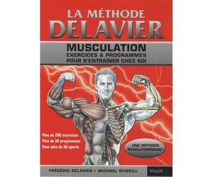 La méthode Delavier Musculation, exercices & programmes pour s'entraîner chez soi - DELAVIER FRÉDÉRIC/GUNDILL MICHAEL - Vigot - broché - Guide