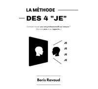LA MÉTHODE DES 4 "JE": Comment trouver une voie professionnelle sur mesure ? (Qui a du sens et qui rapporte...)