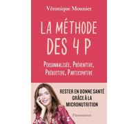 La Méthode des 4 P: Personnalisée - Préventive - Prédictive - Participative
