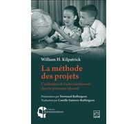 La méthode des projets. L'utilisation de l'acte intentionnel dans le processus éducatif