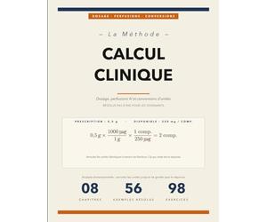 La Méthode du Calcul Infirmier: Dosage Médicamenteux, Calculs de Perfusion et Conversions d'Unités | Résolus Pas à Pas