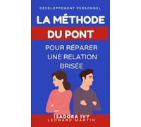 La méthode du Pont pour réparer une relation brisée