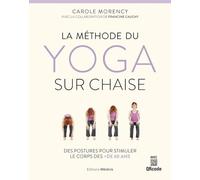 La méthode du yoga sur chaise