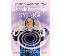 La Méthode énergetique Syl-Râ DVD