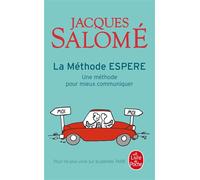 La Méthode ESPERE Une méthode pour mieux communiquer - Jacques Salomé - Lgf - Poche - Guide