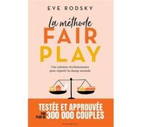 La méthode Fair Play: Une solution révolutionnaire pour enfin répartir les tâches à la maison et gagner du temps