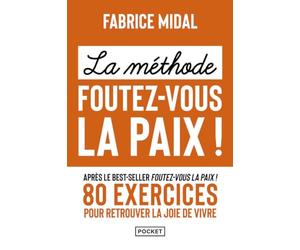 La Méthode foutez-vous la paix !