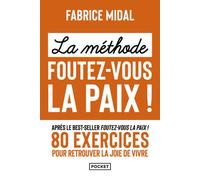 La Méthode foutez-vous la paix ! - Fabrice Midal - Pocket - Poche - Guide