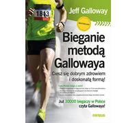 La méthode Galloway pour la course à pied. Bonne santé et forme parfaite