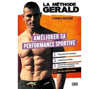La Méthode Gérald - Améliorer Sa Performance Sportive