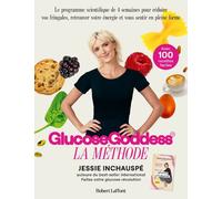 Jessie Inchauspé – La Méthode Glucose Goddess – Programme de 4 semaines contre fringales – Broché