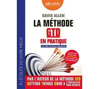 La Méthode GTD en pratique: Livre audio 1 CD MP3