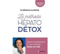 La Méthode hépato-détox (édition 2022) Réginald Allouche (Auteur)