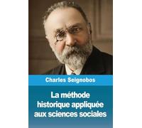 La méthode historique appliquée aux sciences sociales