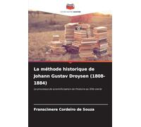 La méthode historique de Johann Gustav Droysen (1808-1884)