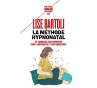 La méthode HypnoNatal: 30 exercices d'autohypnose pour la grossesse et l'accouchement