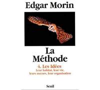 La méthode. Les idées, tome 4