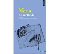 La Méthode - Livre 1 La Nature de la nature - Edgar Morin - Points - Poche - Essai