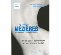 La méthode Mézières un concept révolutionnaire: Mal de dos et malformations ne sont plus une fatalité