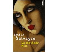 La Méthode Mila - Lydie Salvayre - Points - Poche - Roman