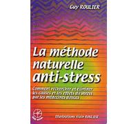 La méthode naturelle anti-stress