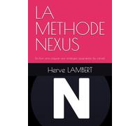 LA METHODE NEXUS: Du bon sens paysan aux stratégies gagnantes du conseil