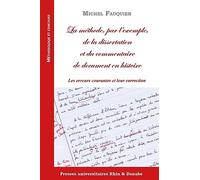 La méthode, par l'exemple, de la dissertation et du commentaire de document en histoire: Les erreurs courantes et leur correction