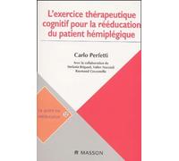 La méthode Perfetti : rééducation motrice de l'hémiplégique adulte