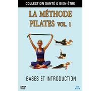 La Méthode Pilates : Bases et Introduction-Vol. 1