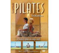 La Méthode Pilates - Initiation - Vol. 1 : Exercices fondamentaux