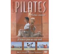 La Méthode Pilates - Niveau avancé - Vol. 3 : Exercices essentiels "Evolution 2"