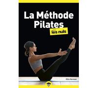 Ellie Herman – La méthode Pilates pour les Nuls – 2e édition – Poche