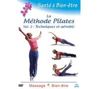 La Méthode Pilates Vol. 2 : Techniques Et Aérobic - Santé Et Bien-Être