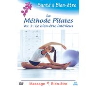 La Méthode Pilates Vol. 3 : Le Bien-Être Intérieur - Santé Et Bien-Être