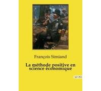 La Méthode Positive En Science Économique