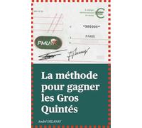 La méthode pour gagner les Gros Quintés