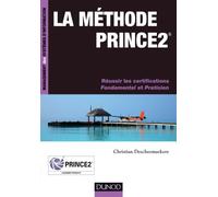 La méthode PRINCE2: Réussir les certifications Fondamental et Praticien